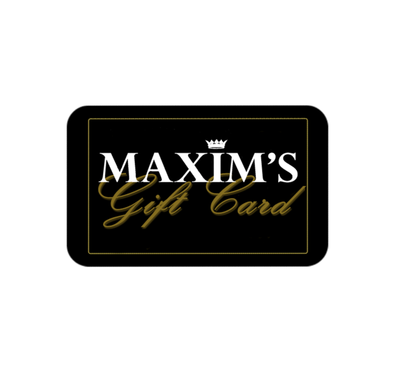 MAXIMS Gift Card